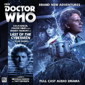 Pochette de Doctor Who: Last of the Cybermen de Nicholas Briggs - Frazer Hines - Colin Baker - Alan Barnes - Wendy Padbury