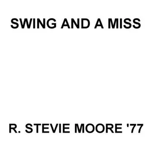 Pochette de Swing and a Miss de R. Stevie Moore