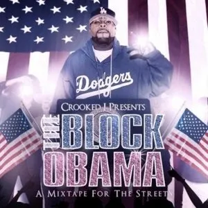 Pochette de The Block Obama: A Mixtape for the Streets de KXNG Crooked