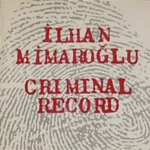 Pochette de Criminal Record de İlhan Mimaroğlu