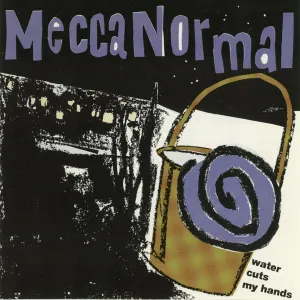 Pochette de Water Cuts My Hands / Calico Kills the Cat de Mecca Normal