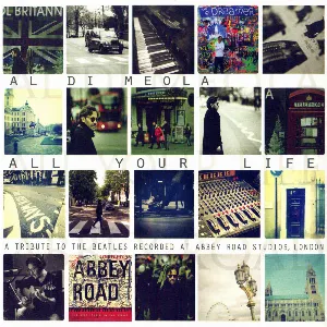 Pochette All Your Life (A Tribute To The Beatles Recorded At Abbey Road Studios, London)