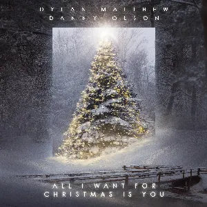 Pochette de All I Want for Christmas is You de Dylan Matthew
