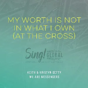 Pochette de My Worth Is Not In What I Own (At The Cross) de Keith & Kristyn Getty