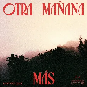 Pochette de Otra mañana más de Santiago Cruz