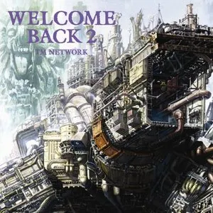 Pochette de WELCOME BACK 2 de TM NETWORK