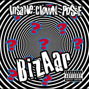 Pochette de Bizaar de Insane Clown Posse