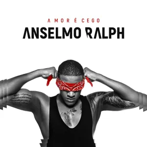Pochette de Amor É Cego de Anselmo Ralph