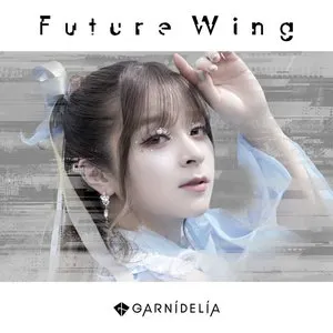 Pochette de Future Wing de GARNiDELiA