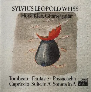 Pochette de Tombeau / Fantasie / Passacaglia / Capriccio / Suite in A / Sonata in A de Sylvius Leopold Weiss