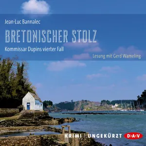 Pochette de Bretonischer Stolz: Kommissar Dupins vierter Fall de Jean‐Luc Bannalec - Gerd Wameling