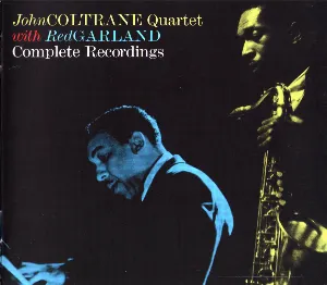 Pochette John Coltrane Quartet With Red Garland Complete Recordings