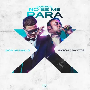 Pochette de Contigo No Se Me Para de Don Miguelo