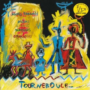 Pochette de Tourneboule (bossas, biguines, berceuses et ritournelles) de Agnès Chaumié