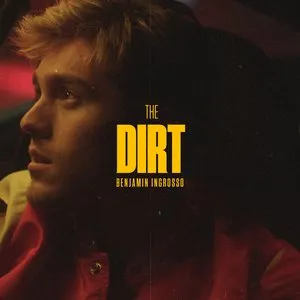 Pochette de The Dirt de Benjamin Ingrosso
