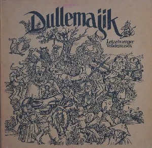 Pochette de Dullemajik Letzebuerger Volleksmusek de Dullemajik