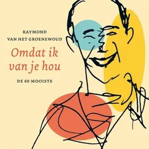 Pochette de Omdat ik van je hou de Raymond van het Groenewoud