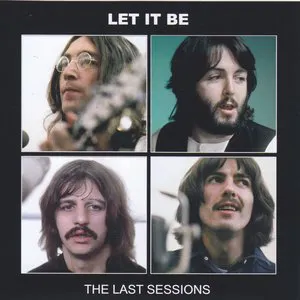 Pochette Let It Be: The Last Sessions