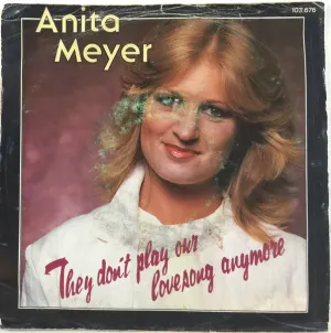 Pochette de They Don't Play Our Lovesong Anymore / Gettin’ to Know You Again de Anita Meyer