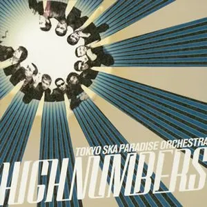 Pochette de HIGH NUMBERS de Tokyo Ska Paradise Orchestra