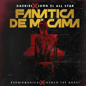 Pochette de Fanática de mi cama de Darkiel - Juhn