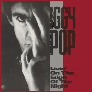 Pochette de Livin’ on the Edge of the Night de Iggy Pop