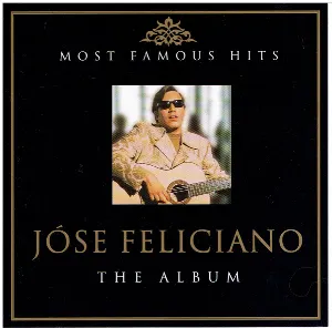 Pochette de Most Famous Hits de José Feliciano