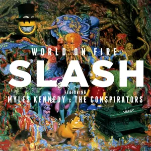 Pochette de World on Fire de Slash featuring Myles Kennedy and the Conspirators