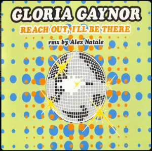 Pochette de Reach Out, I’ll Be There (remix by Aex Nathale) de Gloria Gaynor