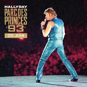 Pochette de Parc des Princes 93 (Live / Dimanche 20 juin 1993) de Johnny Hallyday