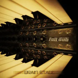 Pochette de Brain Stage de Full Dub