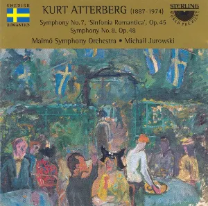 Pochette de Symphony no. 7 “Sinfonia Romantica”, op. 45 / Symphony no. 8, op. 48 de Kurt Atterberg - Michail Jurowski - Malmö SymfoniOrkester