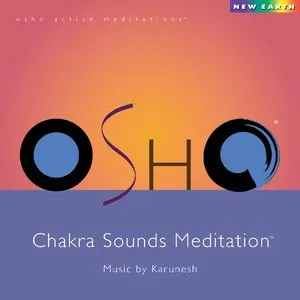 Pochette de Osho Chakra Sounds Meditation de Karunesh
