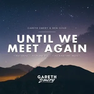 Pochette de Until We Meet Again de Gareth Emery
