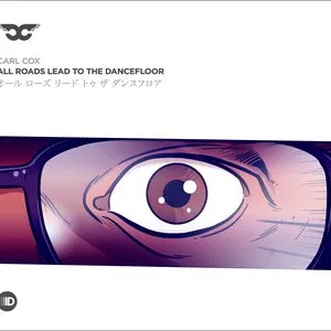 Pochette de All Roads Lead to the Dancefloor – Remixes de Carl Cox