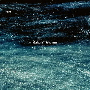 Pochette de My Foolish Heart de Ralph Towner