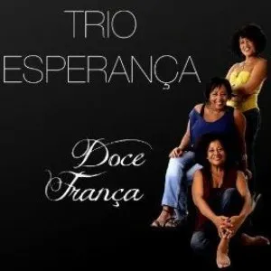Pochette de Doce França de Trio Esperança