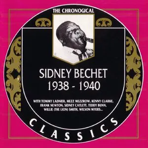 Pochette The Chronological Classics: Sidney Bechet 1938-1940