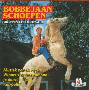 Pochette de Groeten uit Lichtaart, volume 4 de Bobbejaan Schoepen