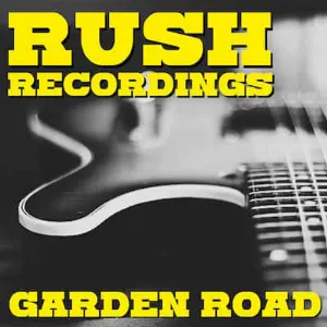 Pochette Garden Road: Rush Recordings