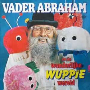 Pochette de Vader Abraham en de wonderlijke Wuppie wereld de Vader Abraham