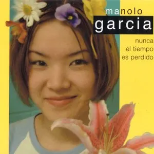 Pochette de Nunca el tiempo es perdido de Manolo García