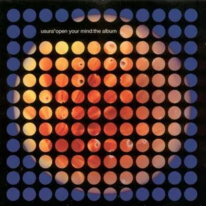 Pochette de Open Your Mind: The Album de U.S.U.R.A.