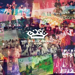 Pochette de FOR LiVE -BiSH BEST- de BiSH