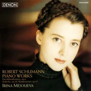 Pochette de Piano Works de Irina Mejoueva - Robert Schumann