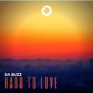 Pochette de Hard To Love de Da Buzz