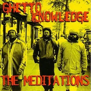 Pochette de Ghetto Knowledge de The Meditations