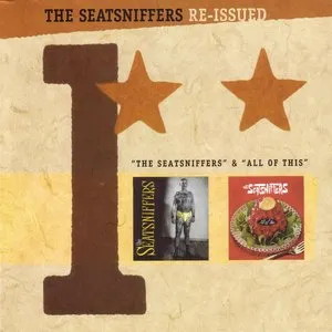 Pochette de Re-Issued 1: "The Seatsniffers" & "All of This" de The Seatsniffers