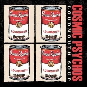 Pochette de Loudmouth Soup de Cosmic Psychos
