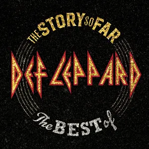 Pochette The Story So Far: The Best of Def Leppard